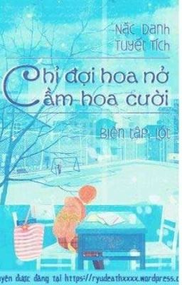 Chỉ Đợi Hoa Nở Cầm Hoa Cười