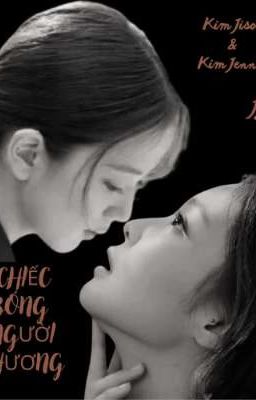 CHIẾC BÓNG NGƯỜI THƯƠNG [JENSOO]