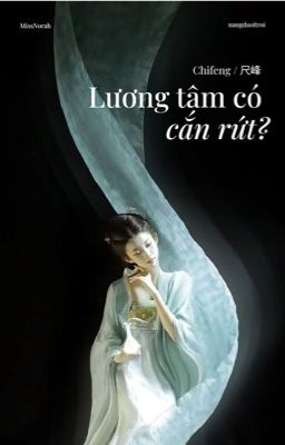 [Chifeng] Lương tâm có cắn rứt?