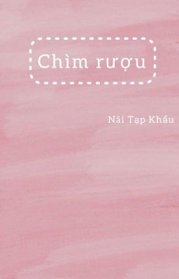 Chìm rượu 