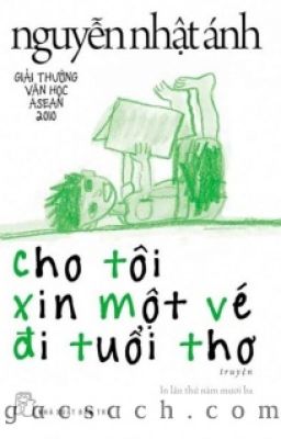 Cho tôi xin một vé đi tuổi thơ [Nguyễn Nhật Ánh]