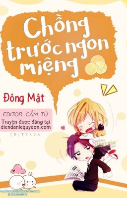 Chồng trước ngon miệng - Đông Mật