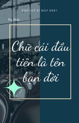 Chữ cái đầu tiên là tên bạn đời [Drahar]