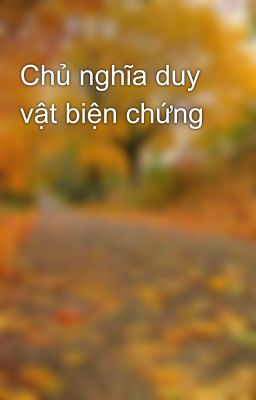 Chủ nghĩa duy vật biện chứng