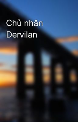 Chủ nhân Dervilan