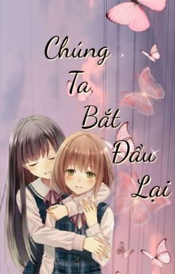 Chúng Ta Bắt Đầu Lại