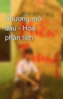 Chương mở đầu - Hóa phân tích