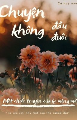 Chuyện không đầu không đuôi