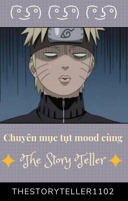 Chuyên mục tụt mood cùng TheStoryTeller