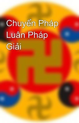 Chuyển Pháp Luân Pháp Giải