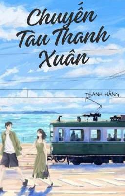 Chuyến Tàu Thanh Xuân 