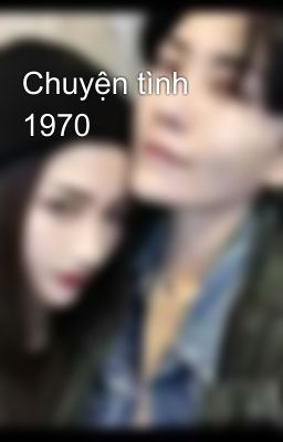 Chuyện tình 1970