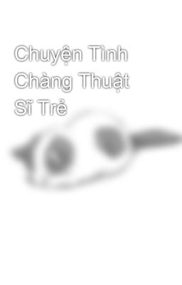 Chuyện Tình Chàng Thuật Sĩ Trẻ