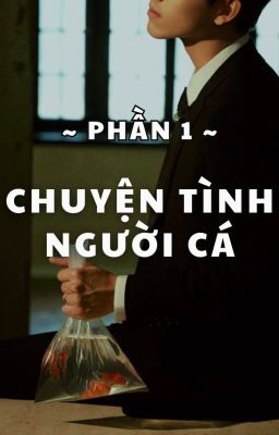 CHUYỆN TÌNH NGƯỜI CÁ