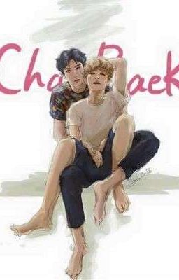 [Chuyển Ver/ChanBaek] Làm vợ Đại Boss