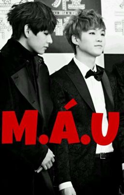 [chuyển ver] M.Á.U