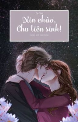 ( chuyển ver) Xin chào Chu Tiên Sinh