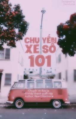 CHUYẾN XE SỐ 101 [Huấn Văn]