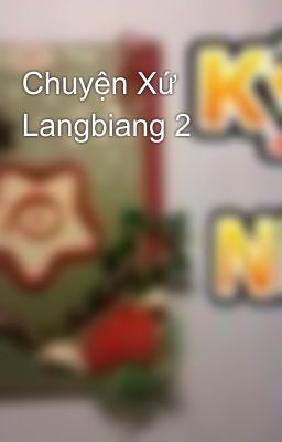 Chuyện Xứ Langbiang 2