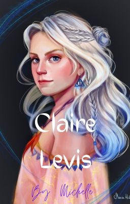 Claire Levis (Harry Potter fanfic)