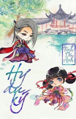 [Cổ đại] Hy Du Ký - Tinh Dã Anh