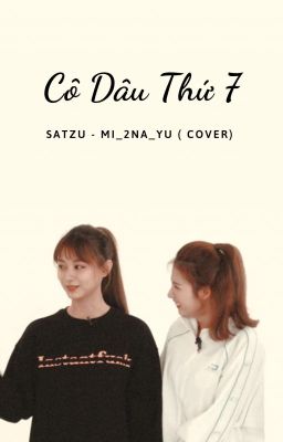 CÔ DÂU THỨ 7 ( SATZU)(FUTA)(CHUYỂN VER)