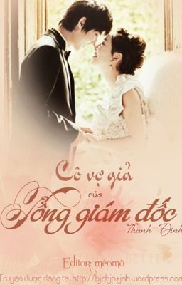 Cô vợ giả của Tổng giám đốc.