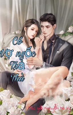 Cô Vợ Ngốc Trả Thù