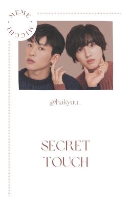 [Completed] Meme x Micchi | Secret Touch