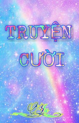 [Completed] Truyện cười