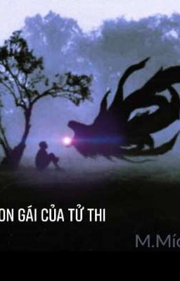 Con gái của tử thi (Xong)