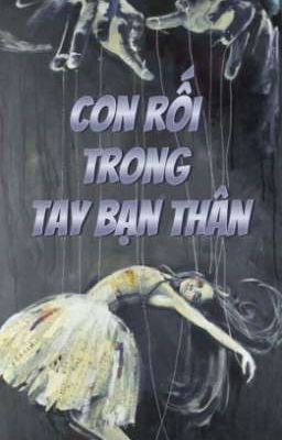 Con Rối Trong Tay Bạn Thân