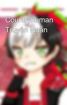 Countryhuman Truyện Ngắn