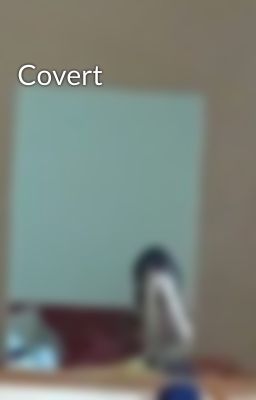 Covert