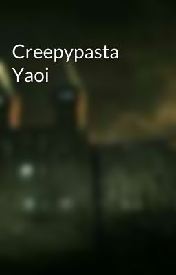 Creepypasta Yaoi