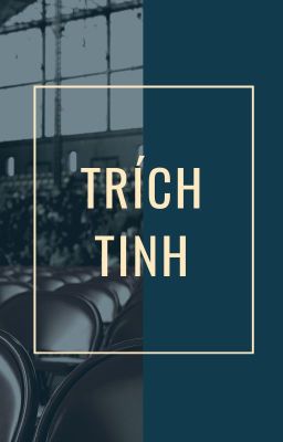 [CSVV] Trích tinh