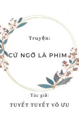 Cứ ngỡ là phim