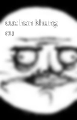 cuc han khung cu