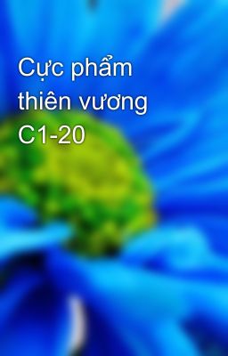 Cực phẩm thiên vương C1-20