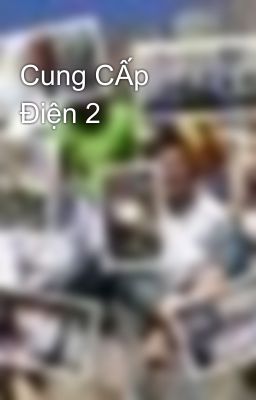 Cung CẤp Điện 2