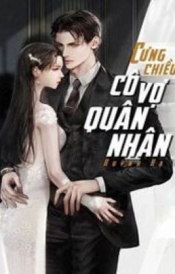 Cưng Chiều Cô Vợ Quân Nhân