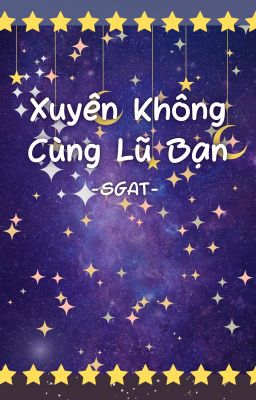 Cùng Lũ Bạn Xuyên Không