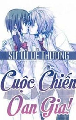 Cuộc chiến oan gia!