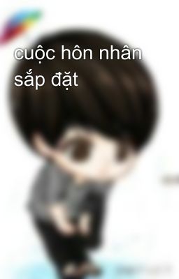 cuộc hôn nhân sắp đặt