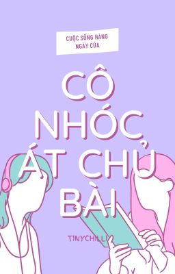 Cuộc sống hàng ngày của cô nhóc át chủ bài