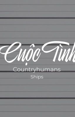 Cuộc tình - Countryhumans Ships (AU)