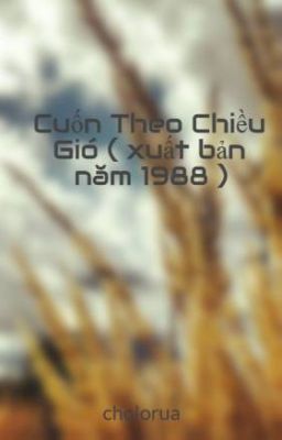 Cuốn Theo Chiều Gió ( xuất bản năm 1988 )