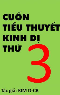 CUỐN TIỂU THUYẾT KINH DỊ THỨ 3