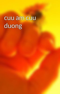 cuu am cuu duong