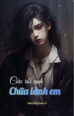 Cứu rỗi anh, chữa lành em